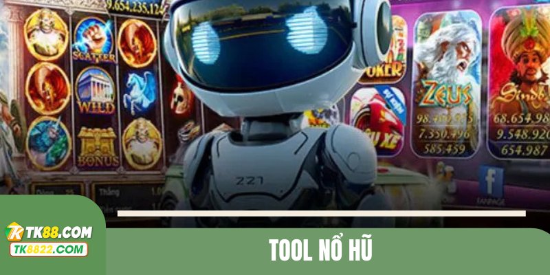 Tool nổ hũ
